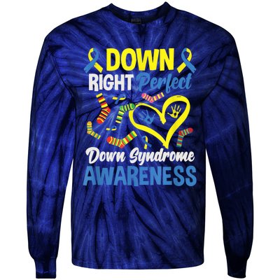 Down Right Perfect Down Syndrome Awareness Tie-Dye Long Sleeve Shirt