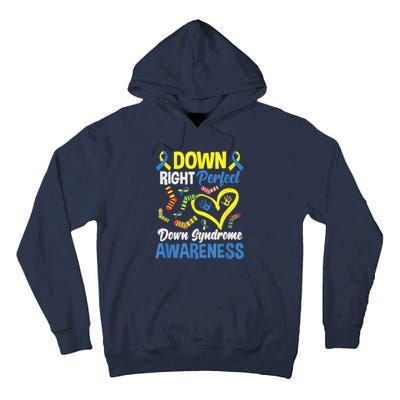 Down Right Perfect Down Syndrome Awareness Tall Hoodie