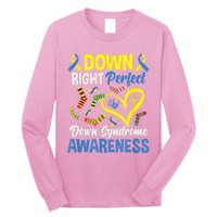 Down Right Perfect Down Syndrome Awareness Long Sleeve Shirt