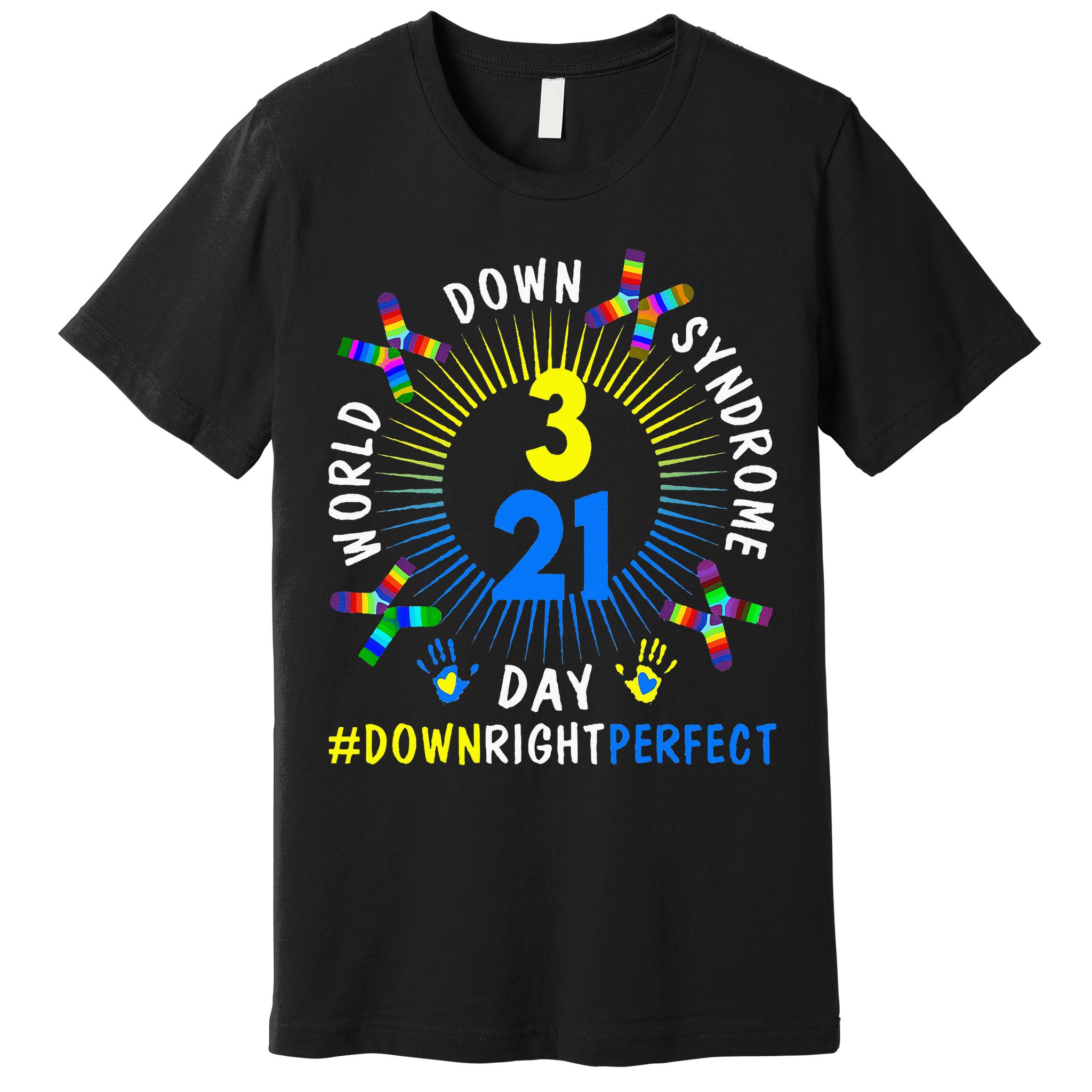 Down Right Perfect World Down Syndrome Awareness Day Socks Premium T-Shirt