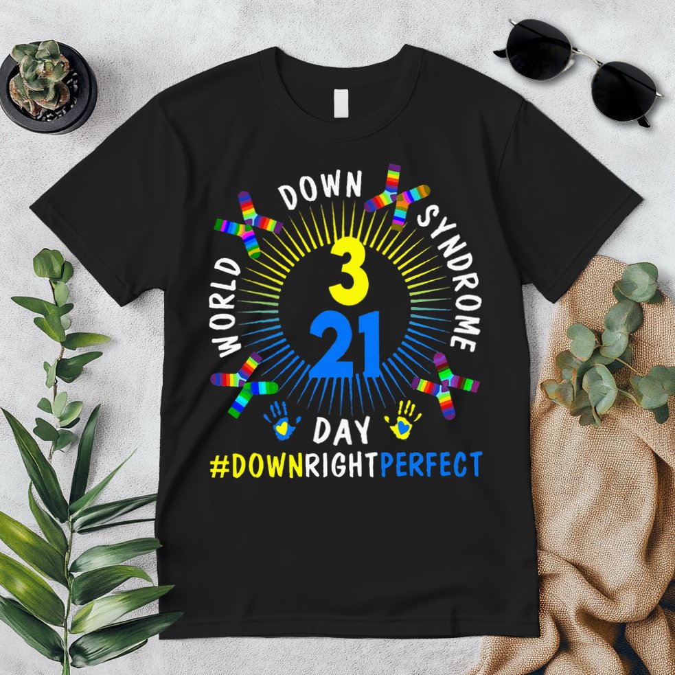 Down Right Perfect World Down Syndrome Awareness Day Socks Premium T-Shirt