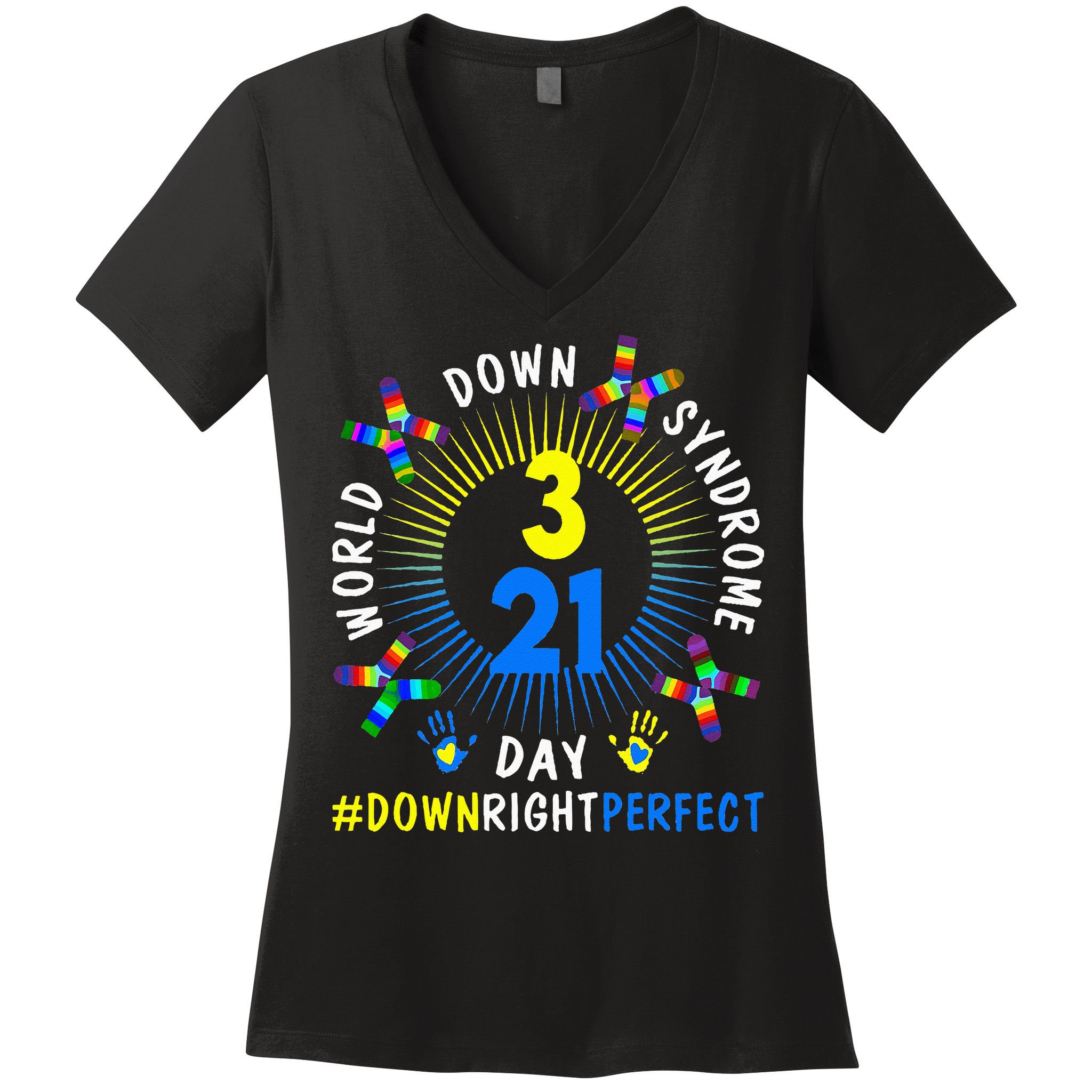 Down Right Perfect World Down Syndrome Awareness Day Socks Women's V-Neck T-Shirt