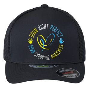 Down Right Perfect Down Syndrome Awareness Flexfit Unipanel Trucker Cap