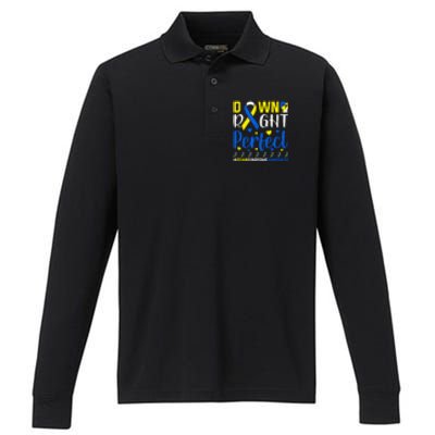 Down Right Perfect Down Syndrome Awareness Day Gift Performance Long Sleeve Polo