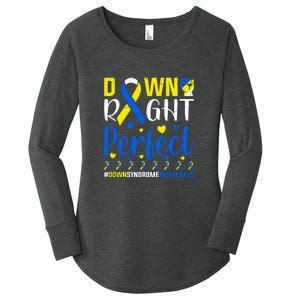 Down Right Perfect Down Syndrome Awareness Day Gift Women's Perfect Tri Tunic Long Sleeve Shirt