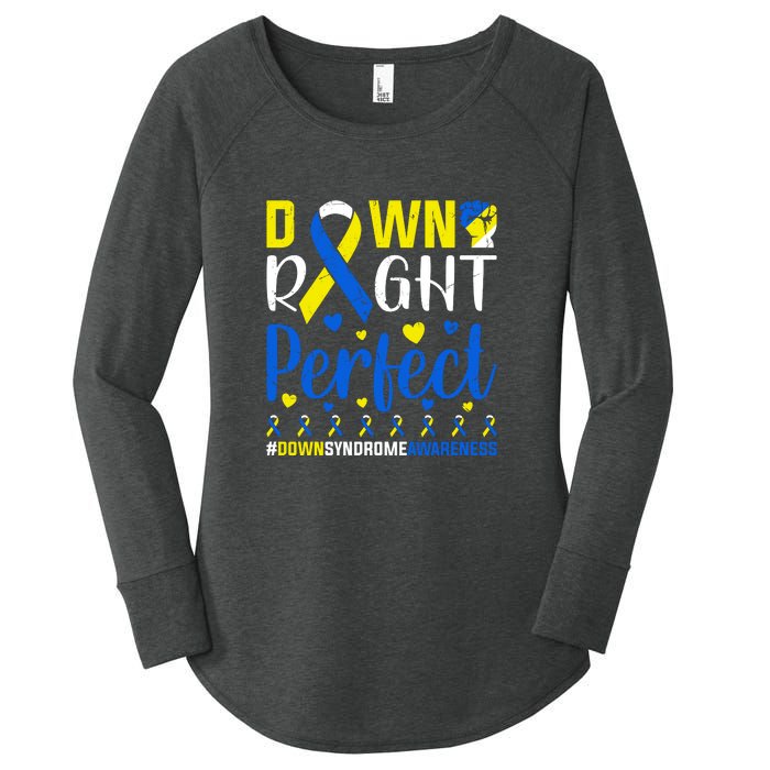 Down Right Perfect Down Syndrome Awareness Day Gift Women's Perfect Tri Tunic Long Sleeve Shirt