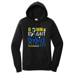 Down Right Perfect Down Syndrome Awareness Day Gift Women's Pullover Hoodie