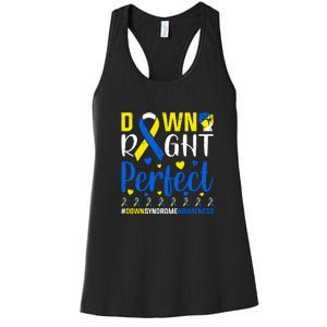 Down Right Perfect Down Syndrome Awareness Day Gift Women's Racerback Tank