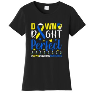 Down Right Perfect Down Syndrome Awareness Day Gift Women's T-Shirt