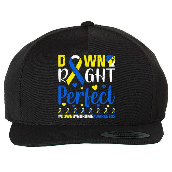 Down Right Perfect Down Syndrome Awareness Day Gift Wool Snapback Cap