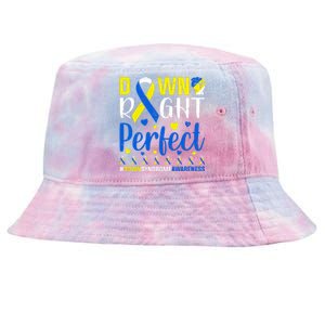 Down Right Perfect Down Syndrome Awareness Day Gift Tie-Dyed Bucket Hat