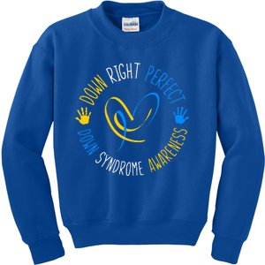 down right perfect down syndrome awareness Kids Sweatshirt