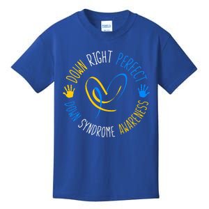 down right perfect down syndrome awareness Kids T-Shirt