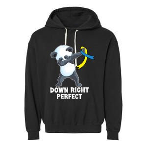 Down Right Perfect Dabbing Panda Down Syndrome Awareness Gift Garment-Dyed Fleece Hoodie