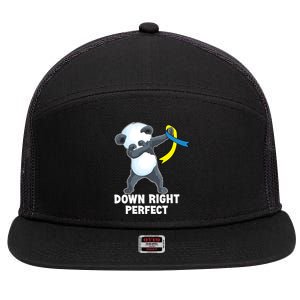 Down Right Perfect Dabbing Panda Down Syndrome Awareness Gift 7 Panel Mesh Trucker Snapback Hat