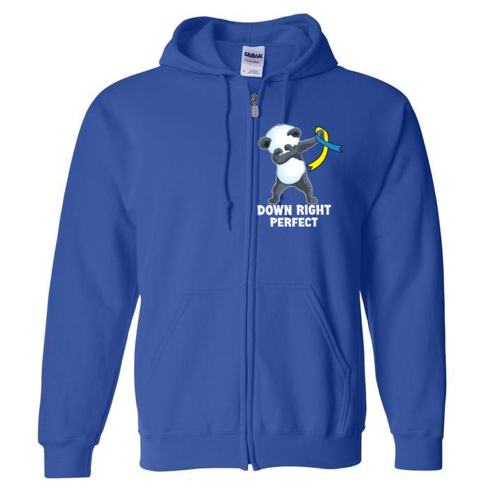 Down Right Perfect Dabbing Panda Down Syndrome Awareness Gift Full Zip Hoodie