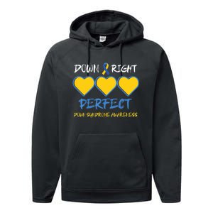 Down Right Perfect Down Syndrome Awareness Performance Fleece Hoodie