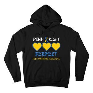 Down Right Perfect Down Syndrome Awareness Tall Hoodie