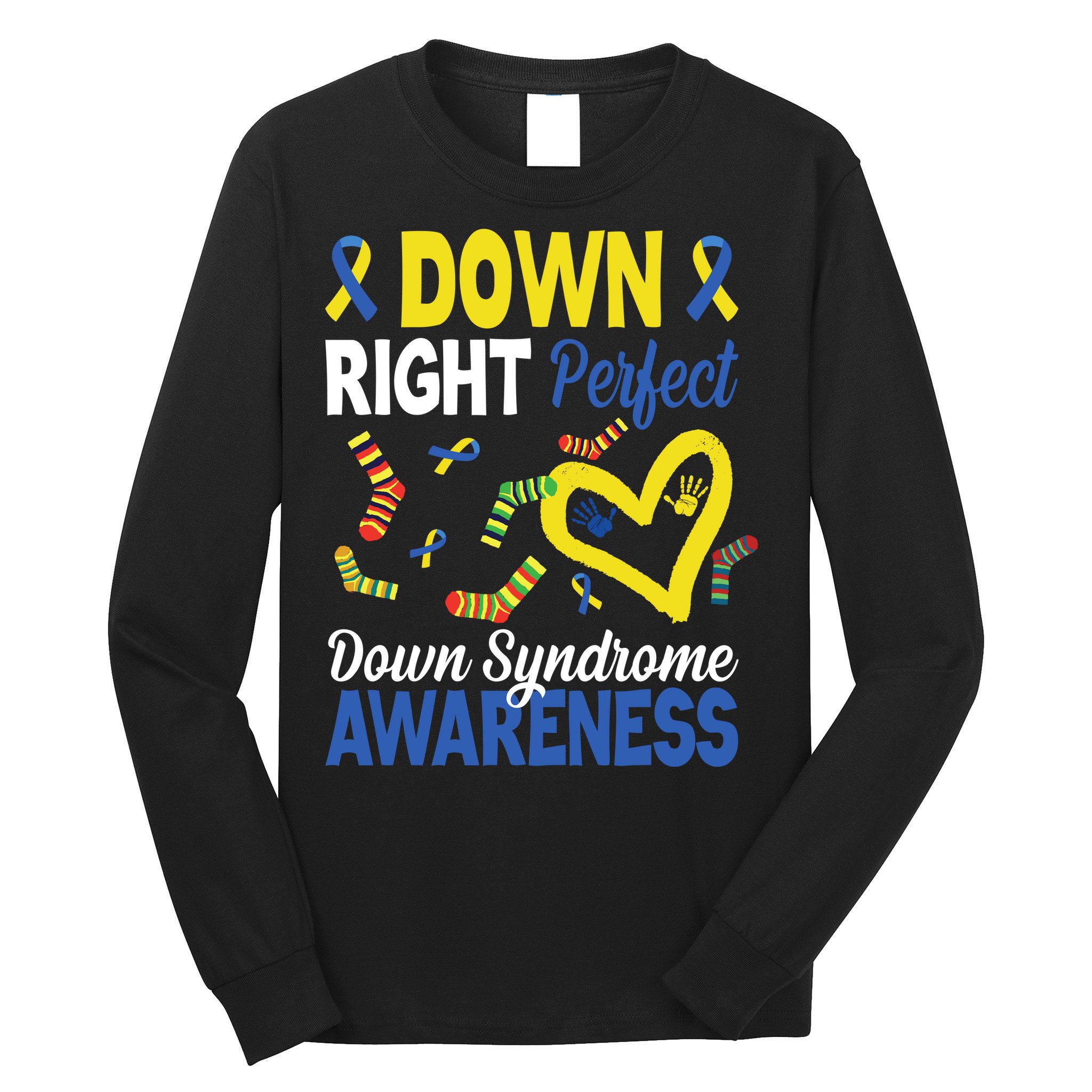 Down Right Perfect Down Syndrome Awareness Heart Sock Long Sleeve Shirt