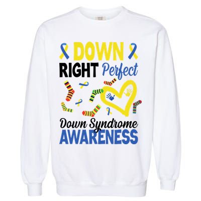 Down Right Perfect Down Syndrome Awareness Heart Sock Garment-Dyed Sweatshirt