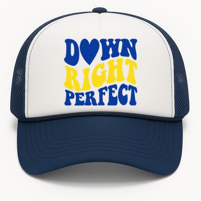 Down Right Perfect Down Syndrome Awareness Trucker Hat