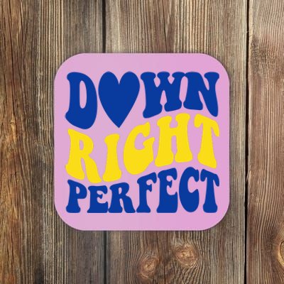 Down Right Perfect Down Syndrome Awareness Coaster