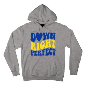 Down Right Perfect Down Syndrome Awareness Hoodie