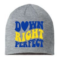 Down Right Perfect Down Syndrome Awareness Sustainable Beanie