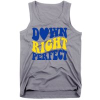 Down Right Perfect Down Syndrome Awareness Tank Top