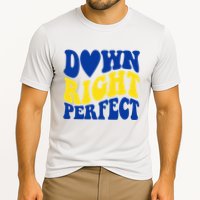 Down Right Perfect Down Syndrome Awareness Performance Shirt