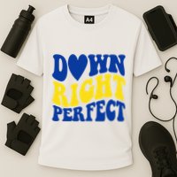 Down Right Perfect Down Syndrome Awareness Performance Shirt