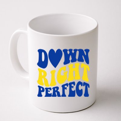 Down Right Perfect Down Syndrome Awareness Coffee Mug