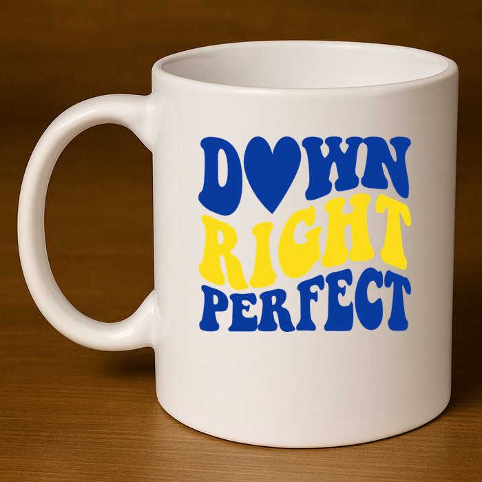 Down Right Perfect Down Syndrome Awareness 11oz C Handle Ceramic Mug
