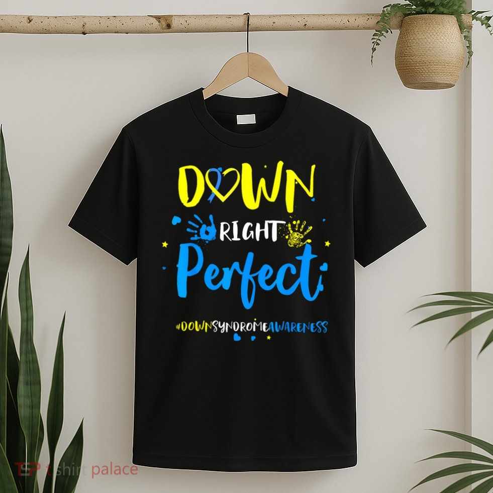 Down Right Perfect Down Syndrome Awareness Ribbon T-Shirt