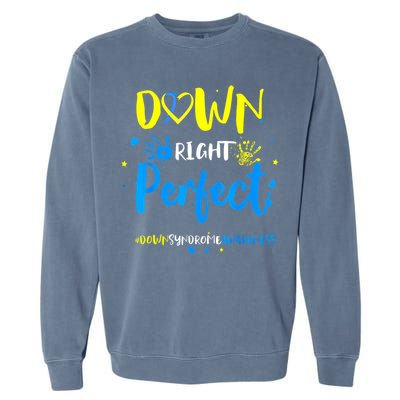 Down Right Perfect Down Syndrome Awareness Ribbon Garment-Dyed Sweatshirt