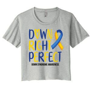 Down Right Perfect Down Syndrome Awareness Women's Crop Top Tee