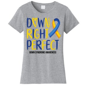 Down Right Perfect Down Syndrome Awareness Women's T-Shirt