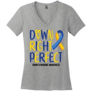 Down Right Perfect Down Syndrome Awareness Women's V-Neck T-Shirt