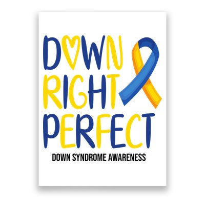 Down Right Perfect Down Syndrome Awareness Poster
