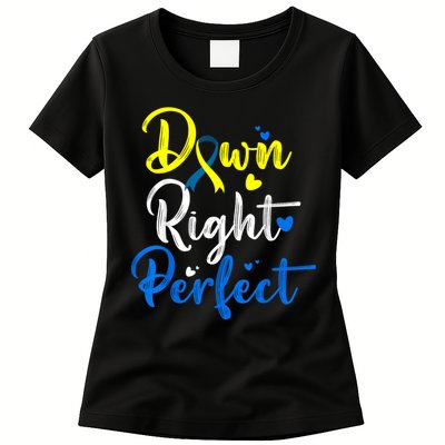 Down Right Perfect Down Syndrome Awareness Womens T-Shirt