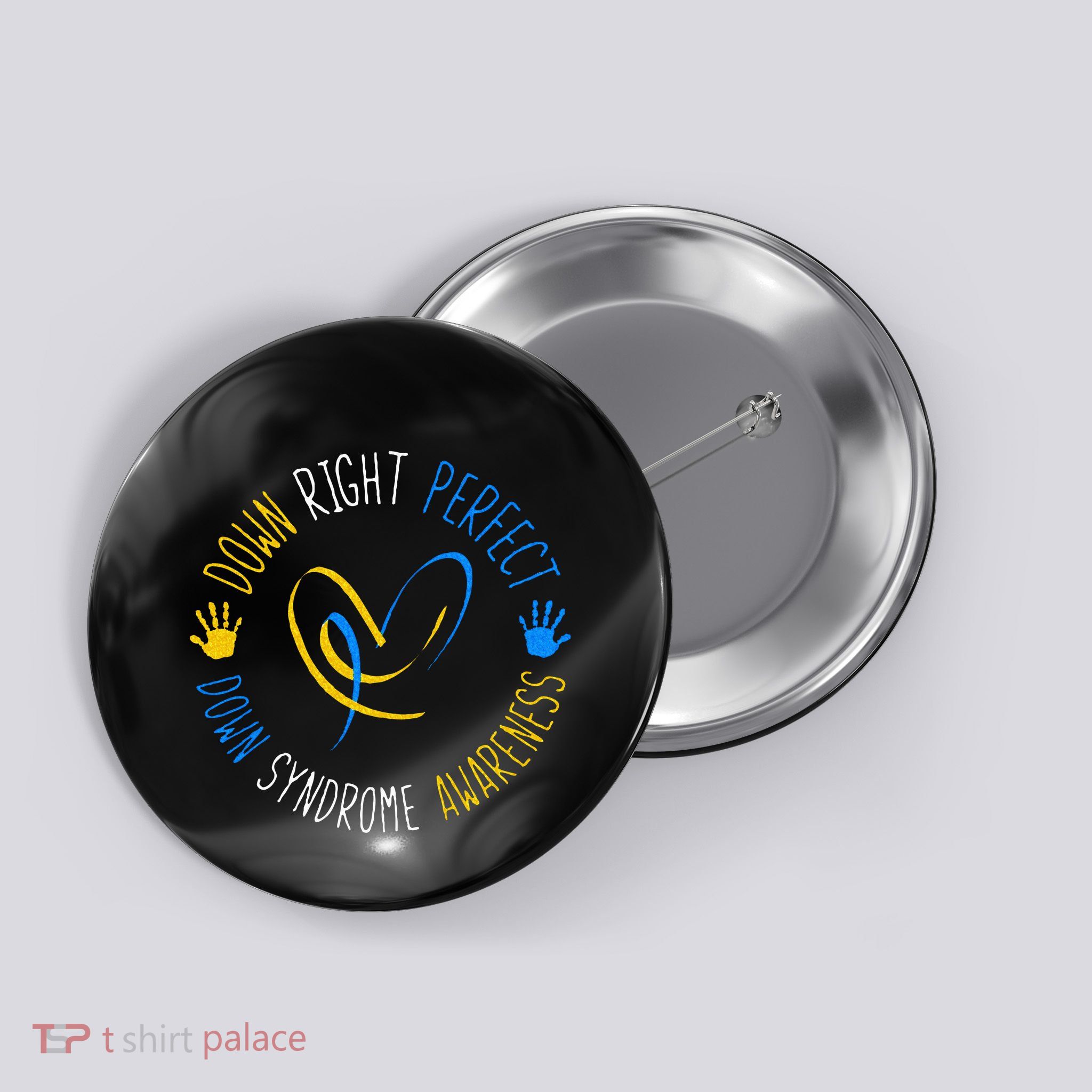 down right perfect down syndrome awareness Button