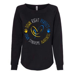 down right perfect down syndrome awareness Womens California Wash Sweatshirt