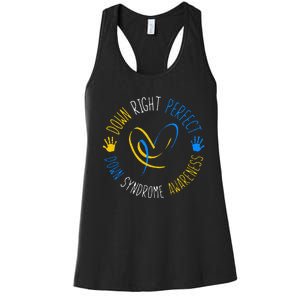 down right perfect down syndrome awareness Women's Racerback Tank