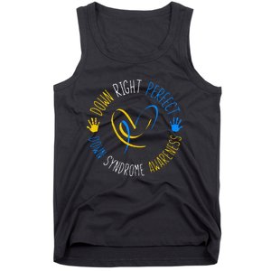 down right perfect down syndrome awareness Tank Top