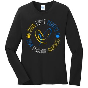 down right perfect down syndrome awareness Ladies Long Sleeve Shirt