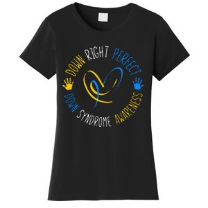 down right perfect down syndrome awareness Women's T-Shirt