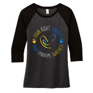 down right perfect down syndrome awareness Women's Tri-Blend 3/4-Sleeve Raglan Shirt