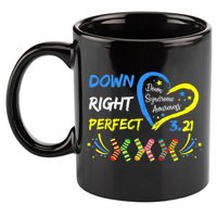 Down Right Perfect Down Syndrome Awareness 11oz C Handle Ceramic Mug