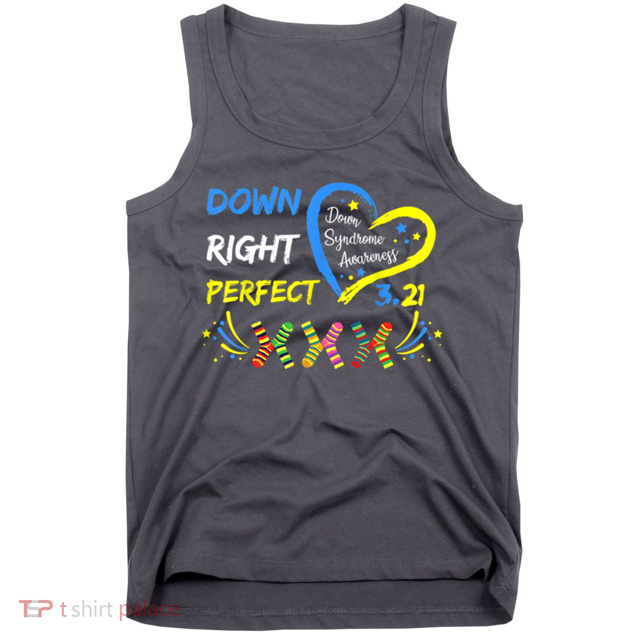 Down Right Perfect Down Syndrome Awareness Tank Top