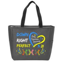 Down Right Perfect Down Syndrome Awareness Zip Tote Bag